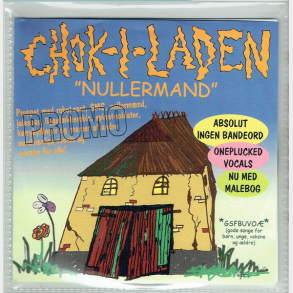 Chok-I-Laden - Nullermand (2004) (Promo)