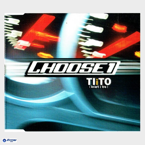 Choose1 - Ti I To (Kvart I Tre) (2008)