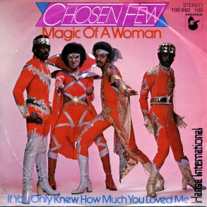Chosen Few - Magic Of A Woman (1979)