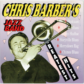 Chris Barber's Jazz Band - Greatest Hits (1990)