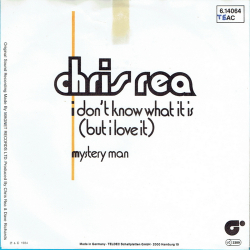 Chris Rea - I Don't Know What It Is (But I Love It) (1984)