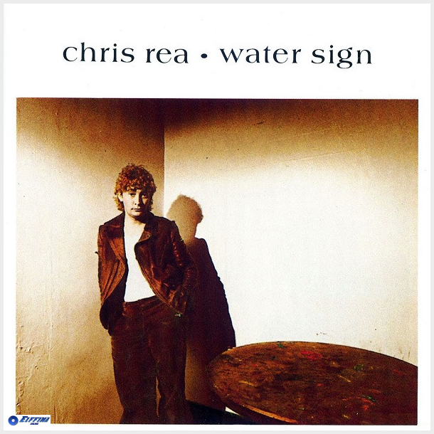 Chris Rea - Water Sign (1983)