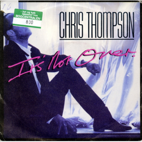 Chris Thompson - It's Not Over (1986)