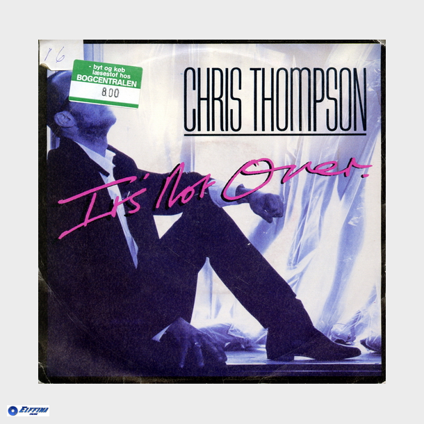 Chris Thompson - It's Not Over (1986)