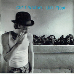 Chris Whitney - Dirt Floor (1998) DVD