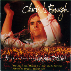 Chris de Burgh - High On Emotion Live From Dublin! (1990)