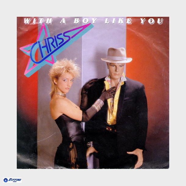 Chriss - With A Boy Like You (1987)