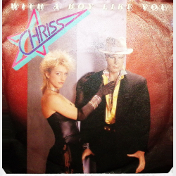 Chriss - With A Boy Like You (1987)