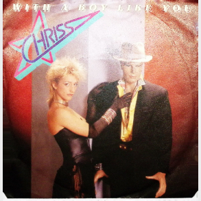 Chriss - With A Boy Like You (1987)