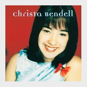 Christa Bendell - Christa Bendell (1998)