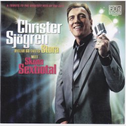 Christer Sj&ouml;gren - Mitt Sk&ouml;na Sextiotal (2008)