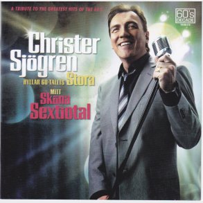 Christer Sjögren - Mitt Sköna Sextiotal (2008)