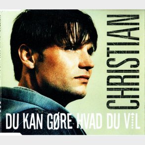 Christian - Du Kan Gre Hvad Du Vil (2001)