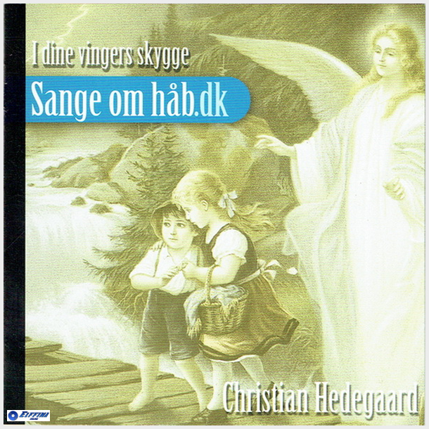 Christian Hedegaard - I Dine Vingers Skygge Sange Om Hb (2004)