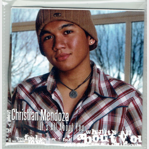 Christian Mendoza - It's All About You (2004)