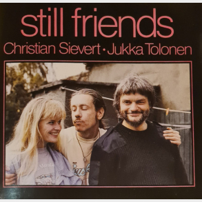 Christian Sievert & Jukka Tolonen - Still Friends (1994)