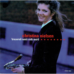 Christina Nielsen - From This Time Forward (2002)