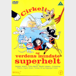 Cirkeline - Verdens Mindste Superhelt (2004)