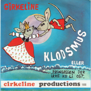Cirkeline (Klodsmus Eller Prinsessen Der Ikke Ku Li Ost) (1970)