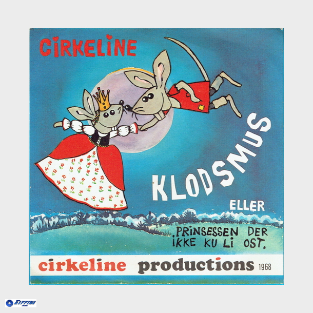 Cirkeline (Klodsmus Eller Prinsessen Der Ikke Ku Li Ost) (1970)