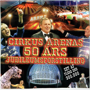 Cirkus Arenas 50 �rs Jubil�umsforstilling