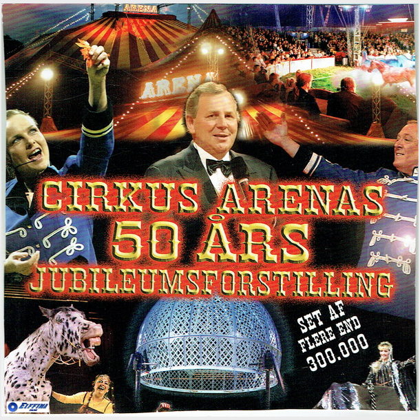 Cirkus Arenas 50 rs Jubilumsforstilling