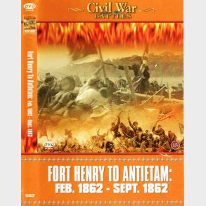 Civil War Battles - Fort Henry To Antietam Feb 1862-Sept 1862 (2009)