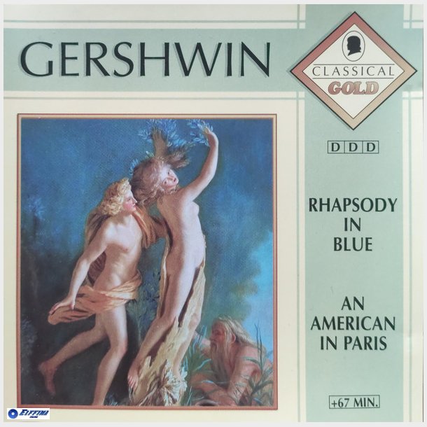 Classical Gold - Gershwin (Rhapsody In Blue, An American In Paris) (1994)