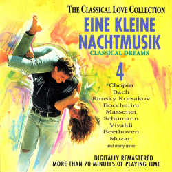 Classical Love Collection CD4 Eine Kleine Nachtmusik (1992)