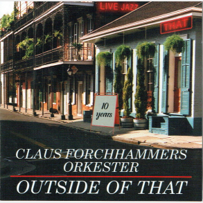 Claus Forchhammers Orkester - Outside That