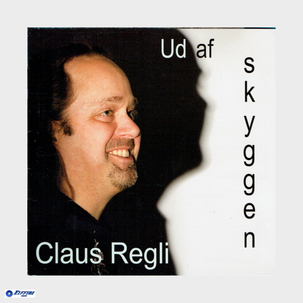 Claus Regli - Ud Af Skyggen (2010)