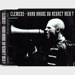 Clemens - Hvad Havde Du Regnet Med (1999) (Promo)