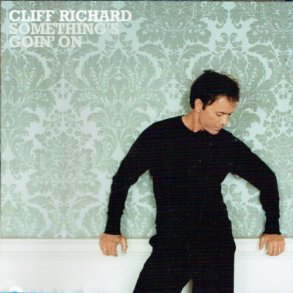Cliff Richard - Something's Goin' On (2004) - NY