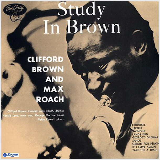 Clifford Brown And Max Roach - Study In Brown (1955)