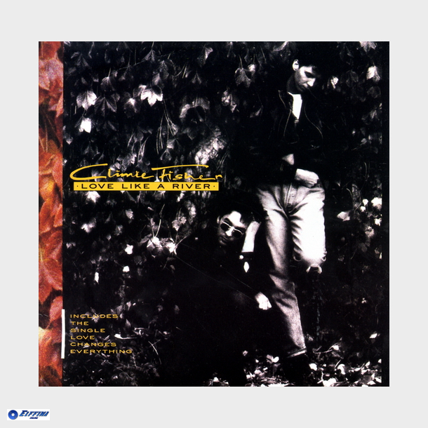 Climie Fisher - Love Like A River (1988)