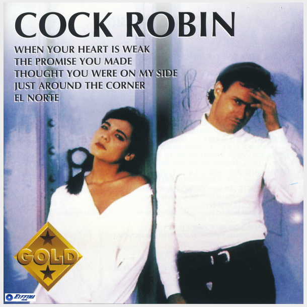 Cock Robin - Cock Robin (Gold) (1990)