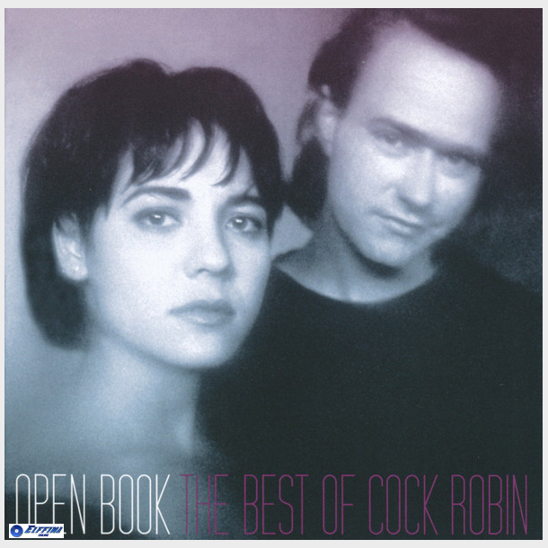 Cock Robin - Open Book (The Best Of Cock Robin) (2010) - NY