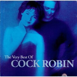 Cock Robin - The Very Best Of Cock Robin (1991)