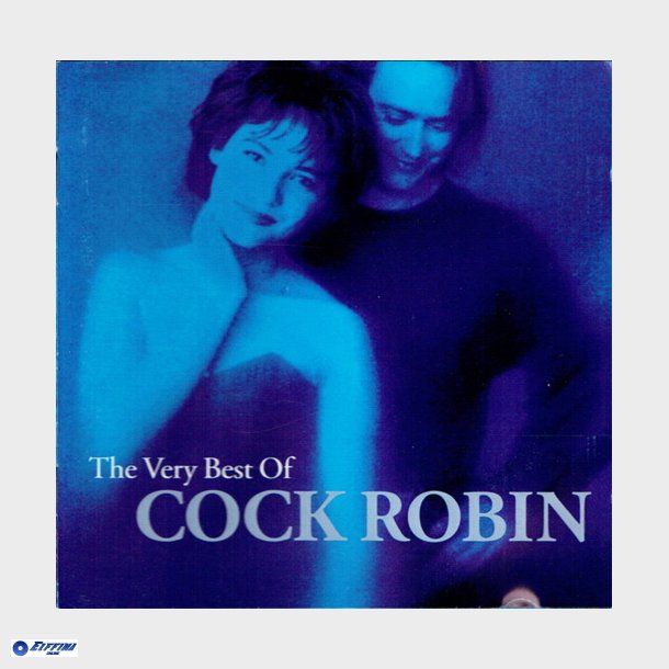 Cock Robin - The Very Best Of Cock Robin (1991)