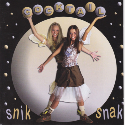Cocktail - Snik Snak (2002)