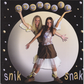 Cocktail - Snik Snak (2002)