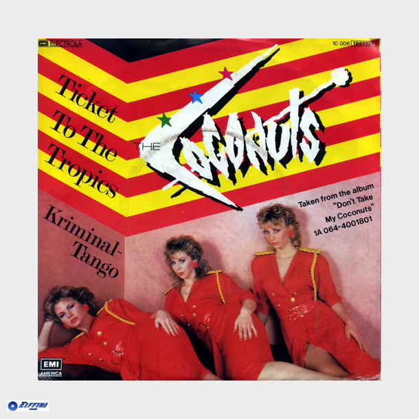Coconuts, The - Ticket To The Tropics (Edited Version) (1983)