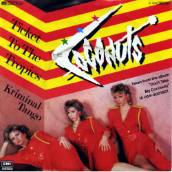 Coconuts, The - Ticket To The Tropics (Edited Version) (1983)