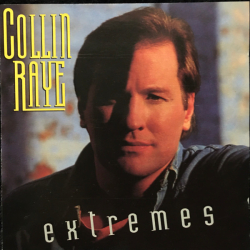 Collin Raye - Extremes (1994)