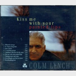 Colm Lynch - Kiss Me With Your Painted Lips (Promo)