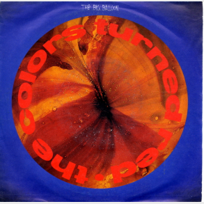 Colors Turned Red, The - Big Red Balloon (1988)