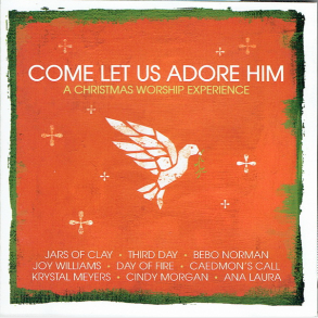 Come Let Us Adore Him (2005)