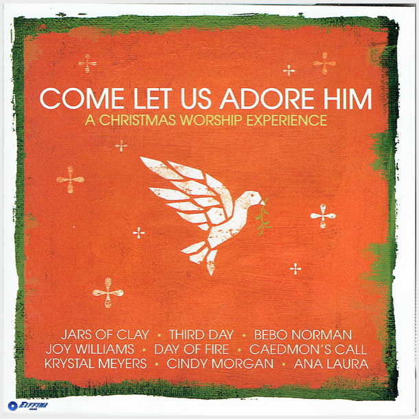 Come Let Us Adore Him (2005)