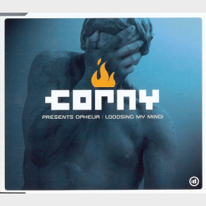 Corny Presents Ophelia - Looosing My Mind! (2003)