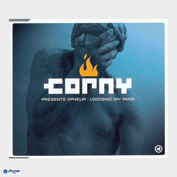Corny Presents Ophelia - Looosing My Mind! (2003)